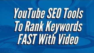 3-youtube-seo-tools-to-rank-keywords-fast-with-video