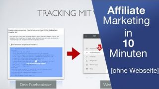 AFFILIATE MARKETING OHNE WEBSEITE – TUTORIAL FÜR ANFÄNGER