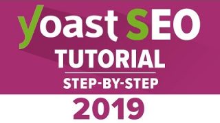 Yoast Seo Tutorial 2019 – How To Setup Yoast SEO Plugin – WordPress SEO By Yoast